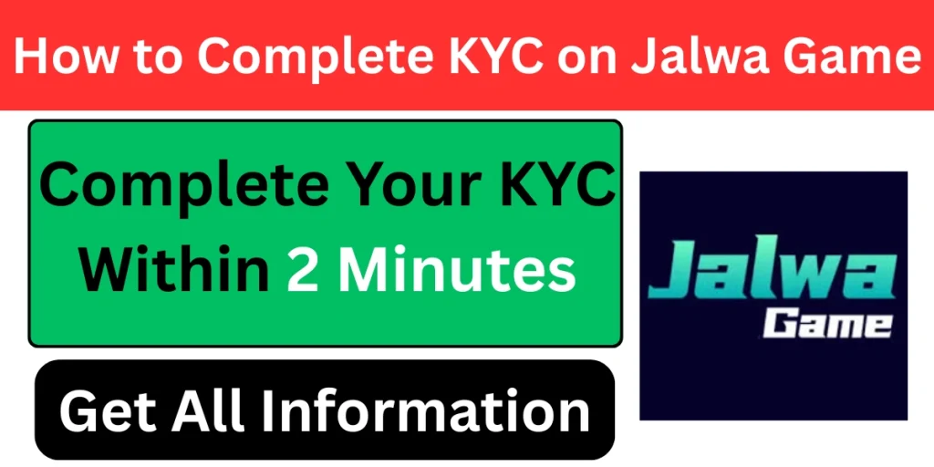 How to Complete KYC on Jalwa Game